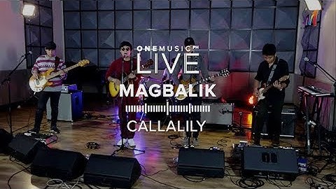 Thumbnail of "Magbalik" by Callalily | One Music LIVE