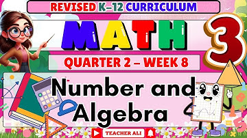 MATH 3 QUARTER 2 WEEK 8 REVISED K-12 - NUMBER AND ALGEBRA #grade3 