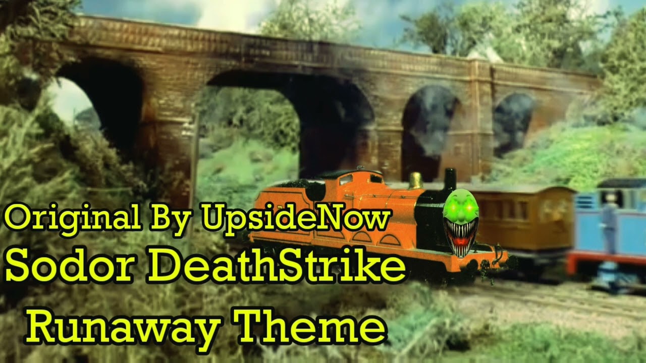 Sodor DeathStrike  l  Runaway  Theme
