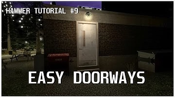 How to make NICE LOOKING DOORS in HAMMER EDITOR