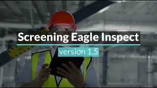 App Version 1.5 | Screening Eagle Inspect screenshot 4
