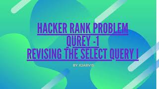 Hacker Rank |  Qurey  -1 Solution | SELECT Statement| SQL | Oracle Database