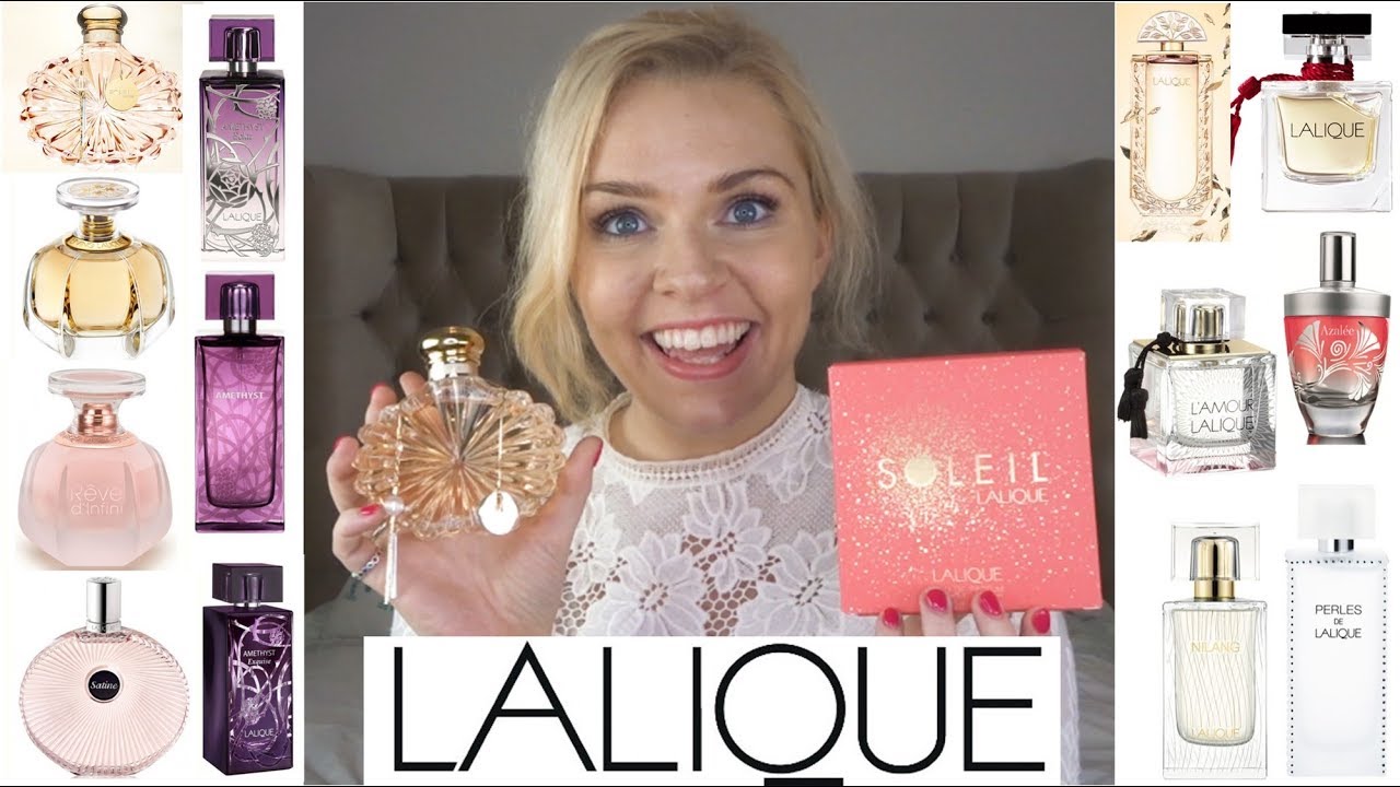 snap abort Raffinere LALIQUE PERFUME RANGE REVIEW | Soki London - YouTube