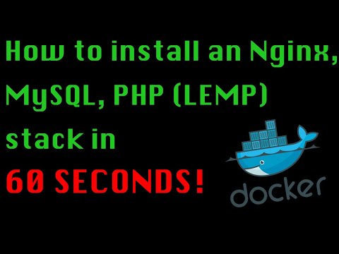 [Docker] How to install an Nginx, MySQL, PHP (LEMP) stack in 60 seconds (2020)