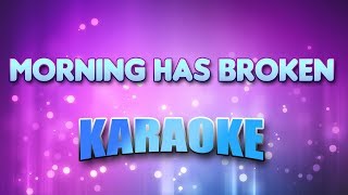 Video thumbnail of "Gospel - Morning Has Broken (Karaoke & Lyrics)"