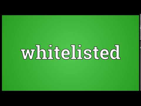 Whitelisted Meaning |