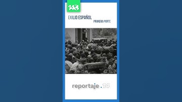 Reportaje 14 | Exilio Español