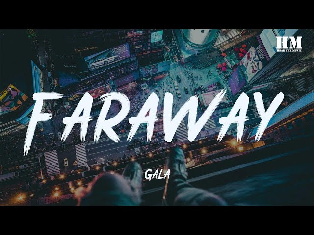 Gala - Faraway [lyric]
