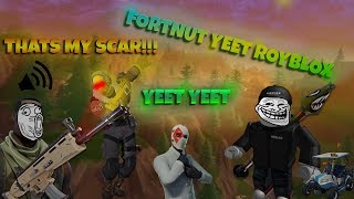 FORTNUT YEET ROYBLOX