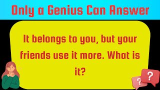 Riddles Quiz 2024 (P3) | ONLY A GENIUS CAN ANSWER