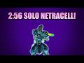 Solo Netracell In 2:56! (Cyte-09)