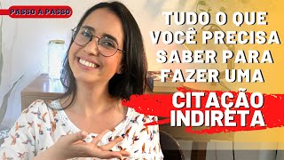 O QUE É, COMO FAZER E DICAS PARA A CITAÇÃO INDIRETA (passo a passo)