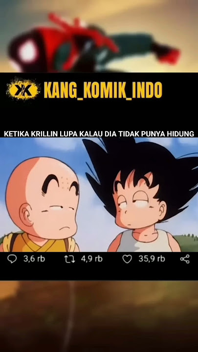 KETIKA KRILLIN LUPA KALAU DIA TIDAK PUNYA HIDUNG