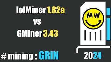 QUICK LOOK: GMiner 3.43 vs lolMiner 1.82a  - mining #Grin