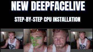 'Step-by-Step Guide: Installing New DeepFaceLive on Computer for Prefect Face Swapping ! No GPU !