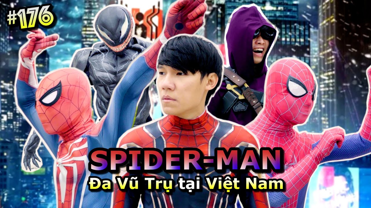 VIDEO # 176] NGƯỜI NHỆN: Đa Vũ Trụ tại Việt Nam | Spider-Man Parody | Ping  Lê - YouTube