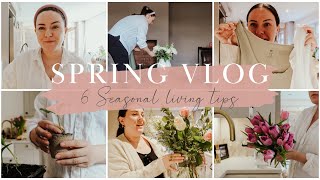First weekend of Spring Vlog : 6 Spring Seasonal Living Tips
