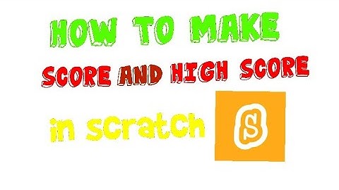 Scratch tutorial - how to make score and high score in scratch (very easy )