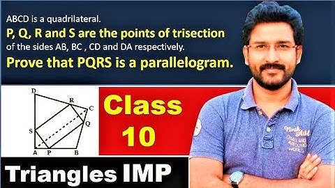 ABCD is a quadrilateral. P, Q, R and S are the points of trisection of the sides AB, BC , CD and DA