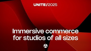 Immersive commerce for studios of all sizes | Unite 2025