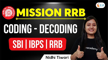 Mission RRB | Reasoning by Nidhi Tiwari | Coding - Decoding | SBI/IBPS/RRB