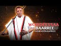 Kasim Adem Barroo Woddeessaa Baarree New Album Music 2025 Official Video