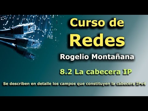 Curso de Redes. 8.2 La cabecera IP.