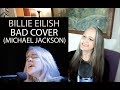 Voice Teacher Reaction to Billie Eilish  - Bad | Michael Jackson Cover