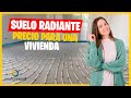 Suelo radiante: precio para una vivienda