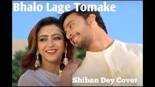 Bhalolaage Tomake Tomake Chai Shiban Dey Cover Bonny Koushani Arijit Singh