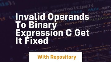 invalid operands to binary expression c get it fixed