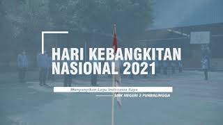 Selamat Hari Kebangkitan Nasional 2021 | Lagu Indonesia Raya