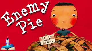 ENEMY PIE by Derek Munson, illustrated by Tara Calahan King : Kids Books Read Aloud