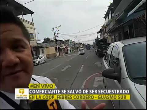 Comerciante se salvó de ser secuestrado en la Coop. Febres Cordero - Guasmo Sur