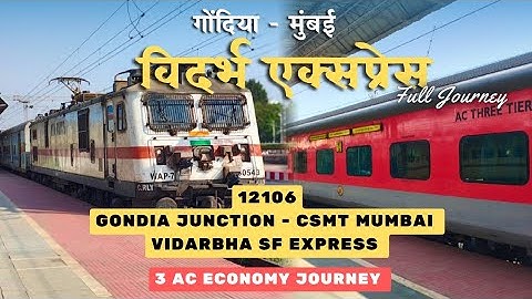 Journey in Vidarbha Express | Gondia to Mumbai via Nagpur | Full Journey | 12106