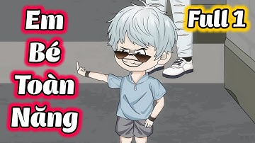 (FULL VERSION 1) EM BÉ TOÀN NĂNG | THIẾT REVIEW