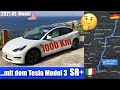 1000 Km nach Turin (Italien) mit dem Tesla Model 3 SR+ Refresh 2021