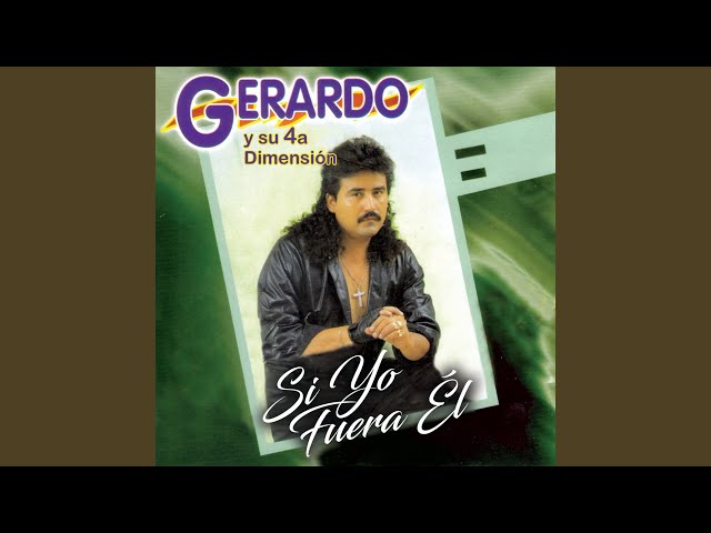 Gerardo y su 4a. Dimensión - Muchachita Loca