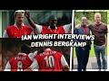 Dennis Bergkamp & Ian Wright | Full Interview | "We felt like Arsenal could be champions."