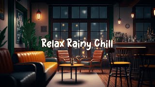 Relax Rainy Chill ☕ Cozy Cafe with Lofi Hip Hop Mix - Beats to Relax ? Study / Work ☕ Lofi Café