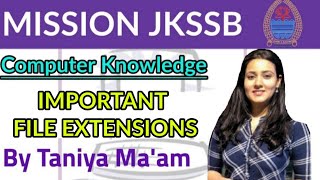 IMPORTANT FILE EXTENSIONS I COMPUTER KNOWLEDGE I JKSSB I BANK MAINS