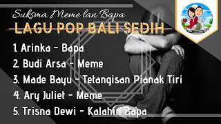 Lagu Bali Sedih (Suksme Meme lan Bape)