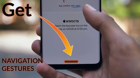 How to get One plus 6T navigation gestures on any android phone