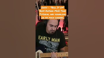 Thumbnail of Oasis -Bag It Up Boss Katana Tone Tutorial #bosskatana #oasis