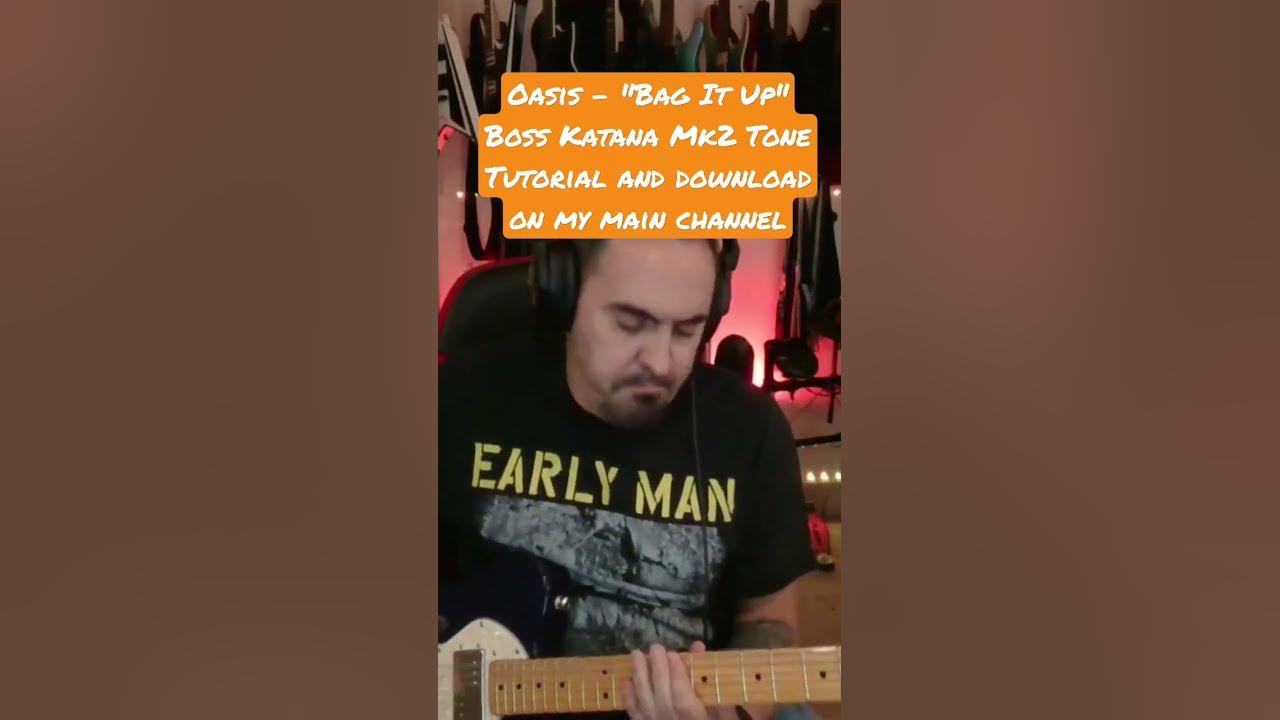Oasis -Bag It Up Boss Katana Tone Tutorial #bosskatana #oasis