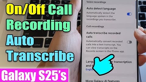 🔕 How to Disable Call Recording Auto Transcribe on Samsung Galaxy S25/S25+/Ultra – Easy Guide!