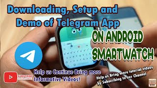 Downloading, Setup and Demo of Telegram App on Android Smart watch