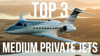 TOP 3 SUPER MID-SIZE PRIVATE JETS  | 2022 |  Price&Specs