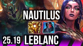 NAUTILUS & Kai'Sa vs LEBLANC & Sivir (SUP) | EUW Grandmaster | 25.19