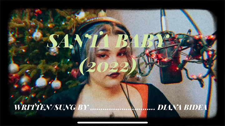 Santa Baby (2022 Version) - Diana Bidea